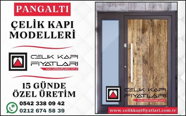 Pangalti-Celik-Kapi-Modelleri-Fiyatlari